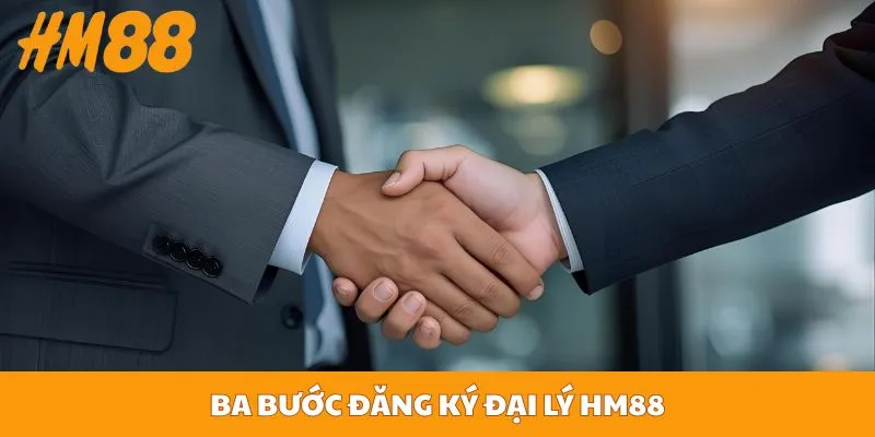Ba bước đăng ký đại lý HM88