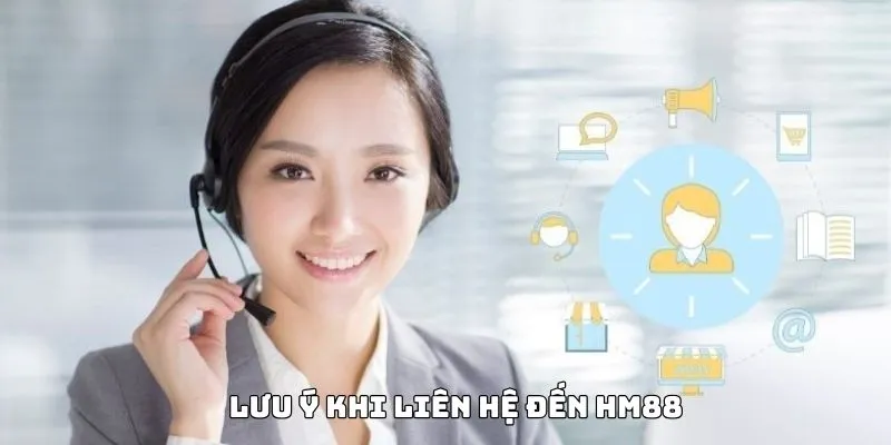 Bỏ túi các chú ý khi kết nối đến nhân viên hỗ trợ HM88